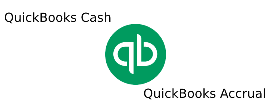 QuickBooks Cash vs Accrual